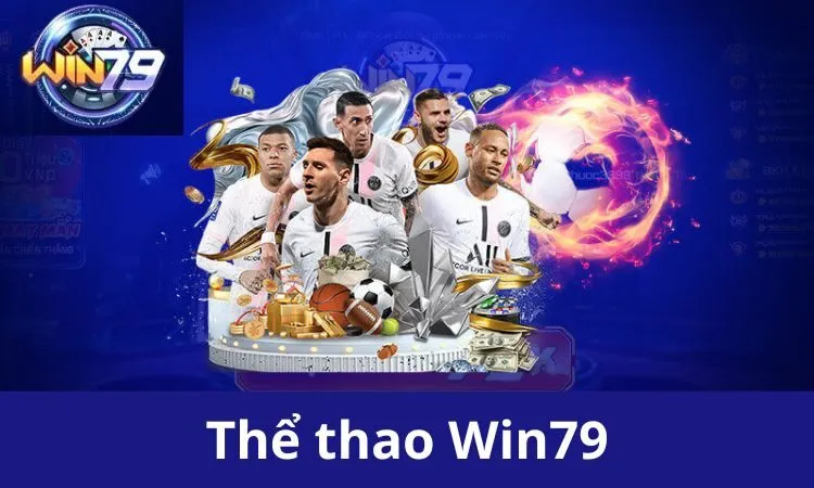  Nhà cái Win79 cung cấp trải nghiệm cá cược thể thao trọn vẹn và đa dạng