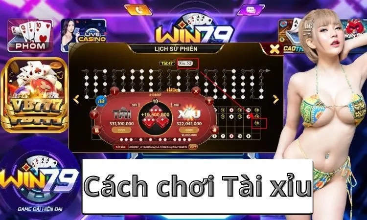 Cách chơi Tài xỉu tại nhà cái Win79