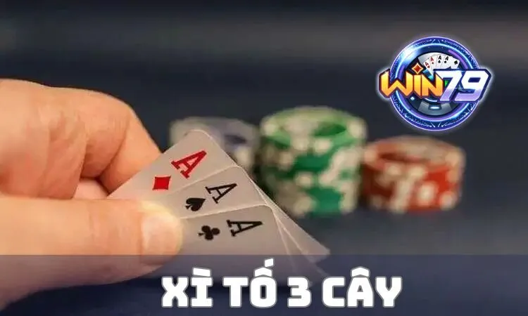 Xì Tố 3 Cây là một trong những trò chơi được yêu thích nhất tại Win79